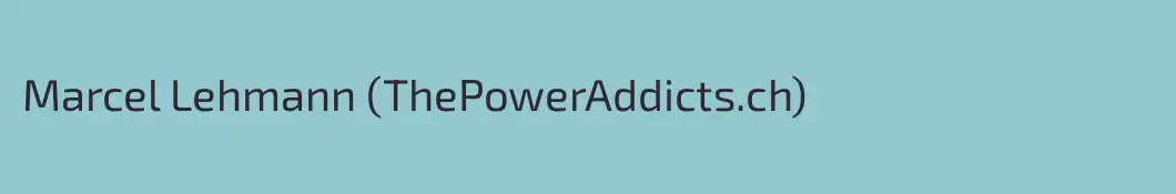 Marcel Lehmann (ThePowerAddicts.ch)